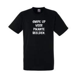 T-shirt met opdruk: Swipe up voor pikante beelden